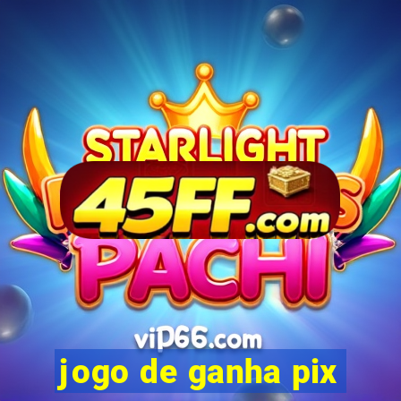 jogo de ganha pix